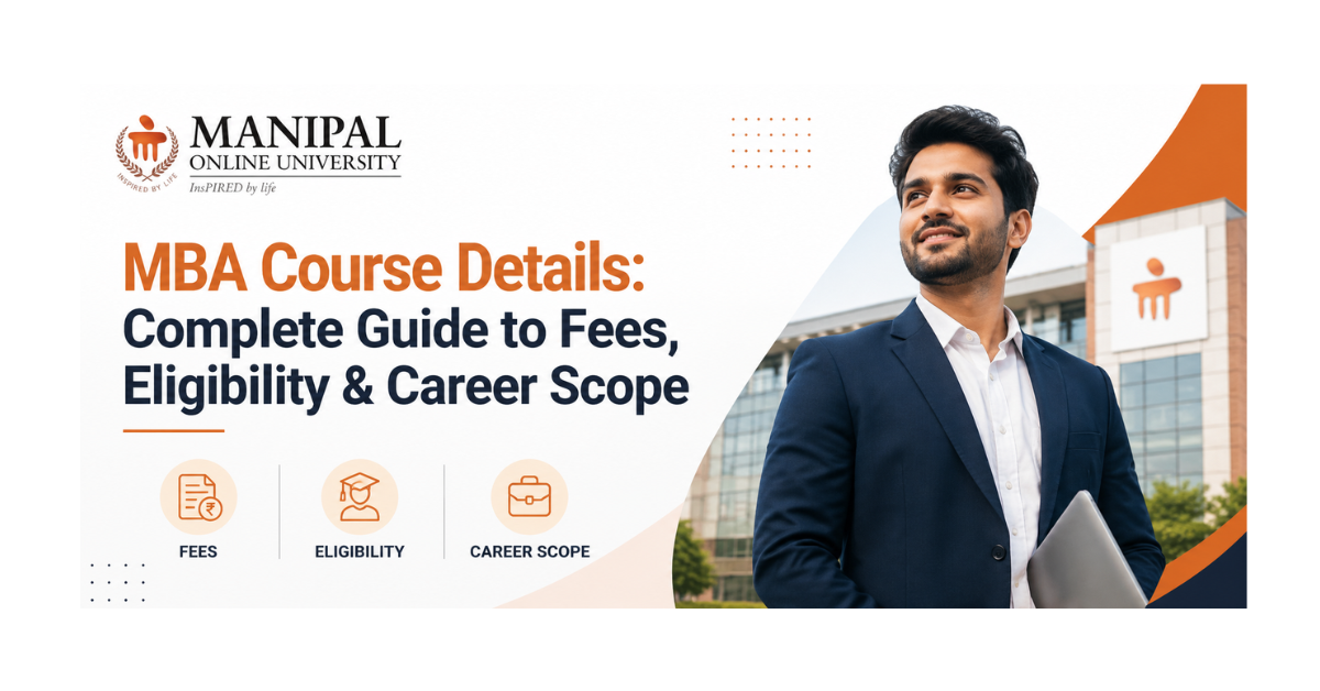 MBA course details banner for Manipal Online University featuring a professional business graduate, with information on MBA fees, eligibility, and career scope.